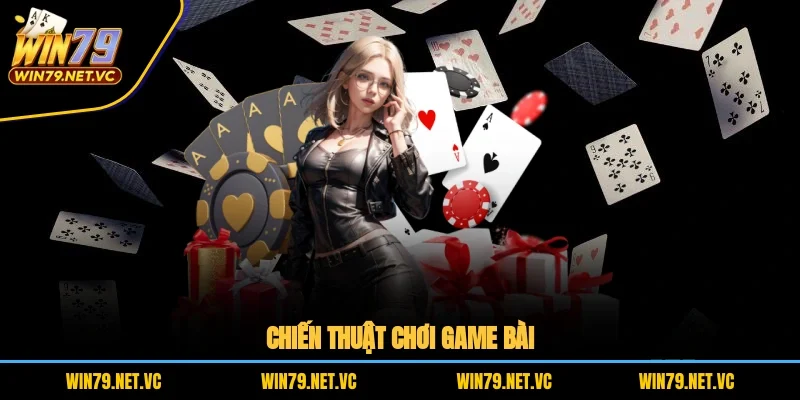  Chiến thuật chơi hiệu quả